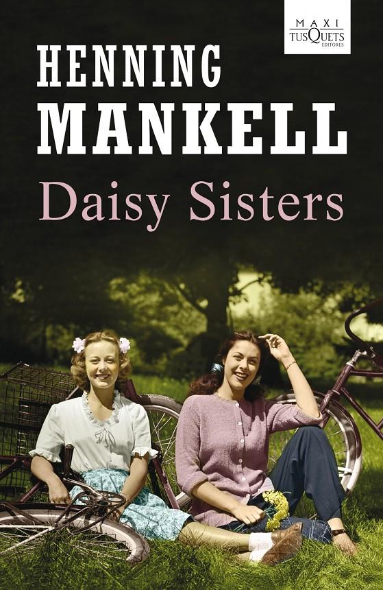 Daisy Sisters | 9788483836194 | Henning Mankell