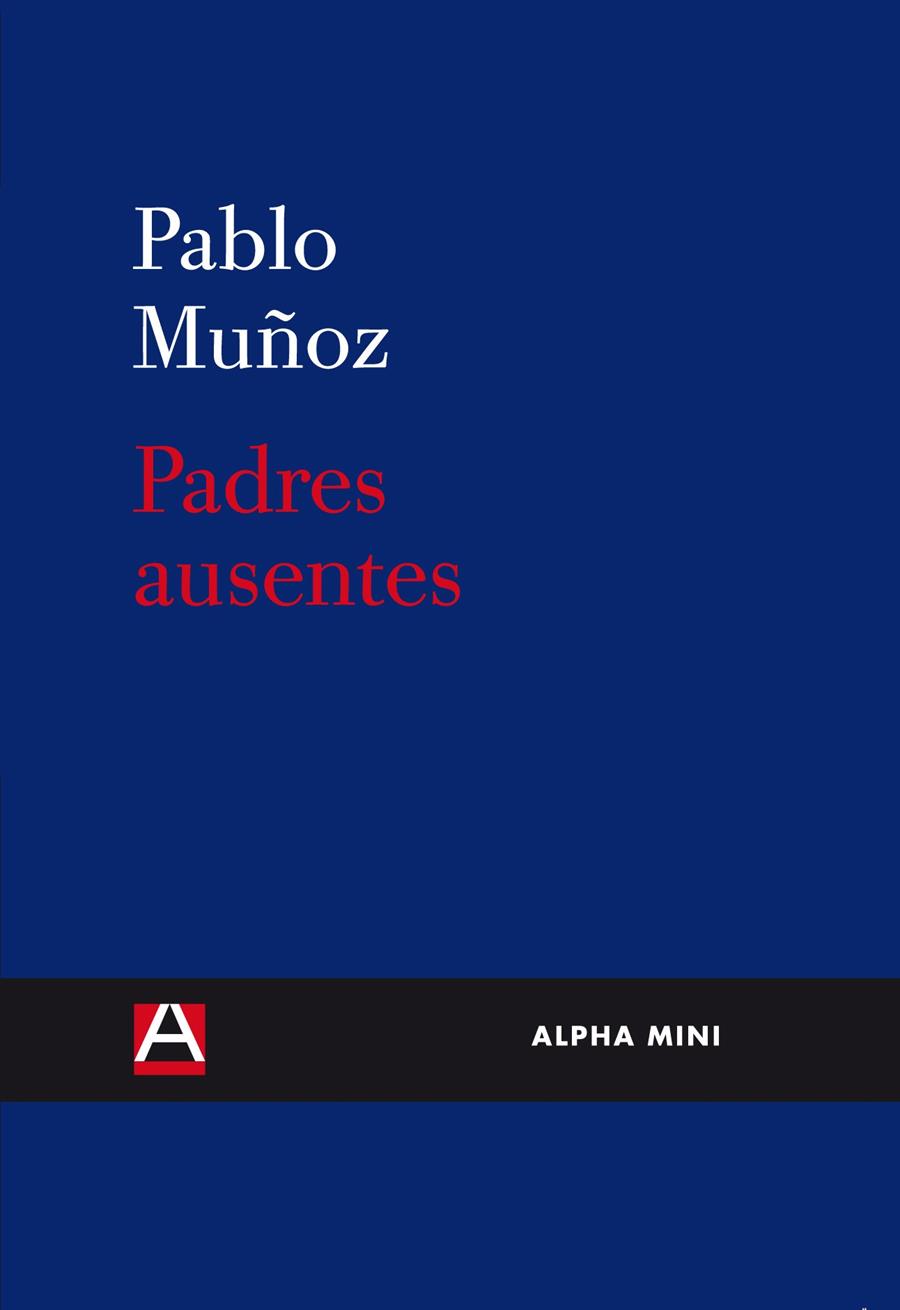 PADRES AUSENTES | 9788492837151 | Muñoz Carmona, Pablo