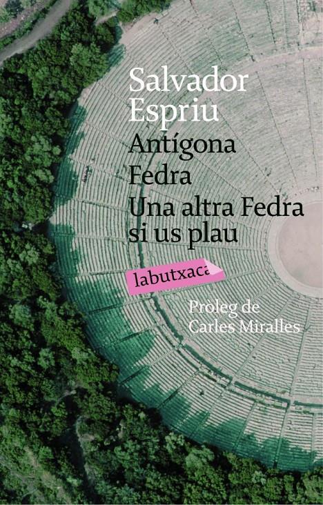 Antígona. Fedra. Una altra Fedra, si us plau | 9788492549016 | Espriu, Salvador