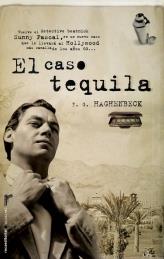 El caso tequila | 9788499182889 | Haghenbeck, F.G.