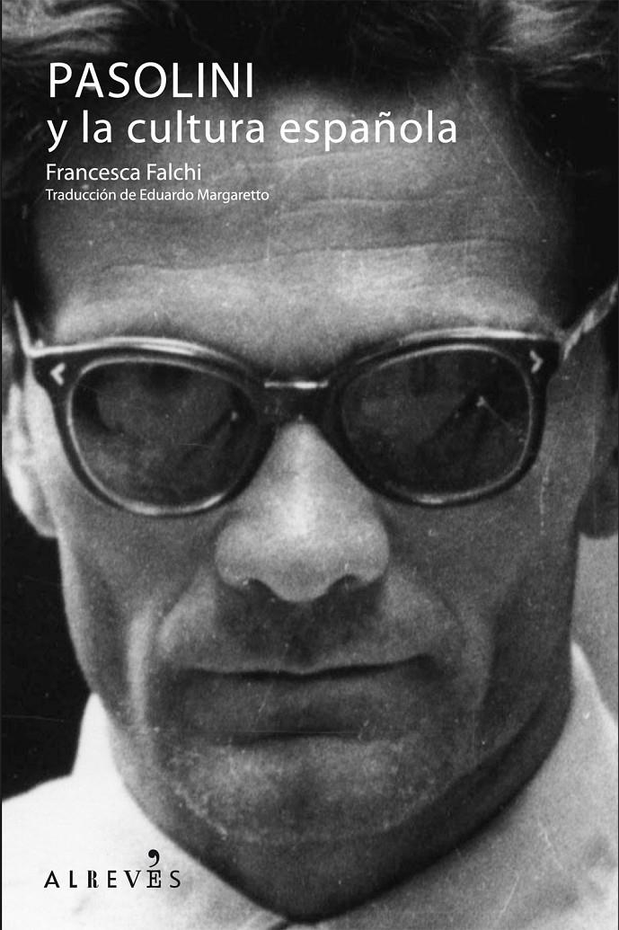 Pasolini y la cultura española | 9788415098225 | Falchi Giunta, Francesca