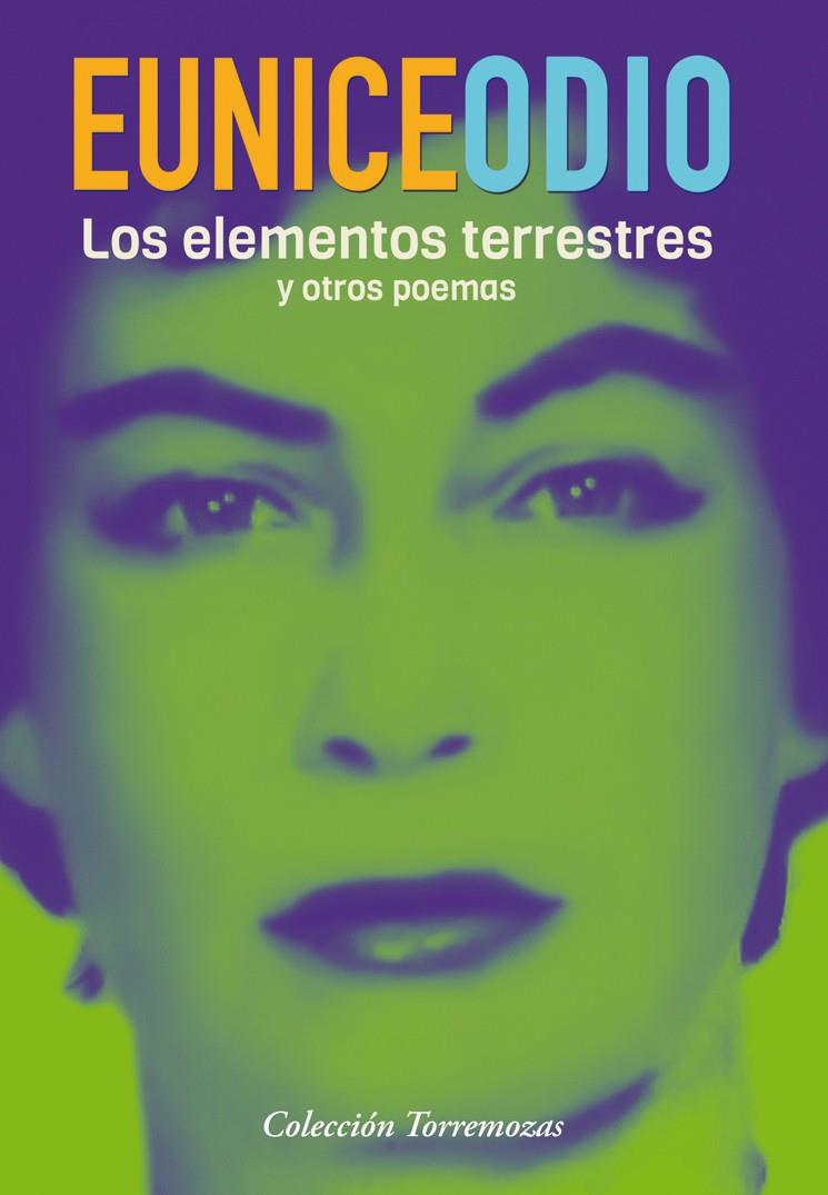 Los elementos terrestres y otros poemas | 9788478397365 | Odio, Eunice