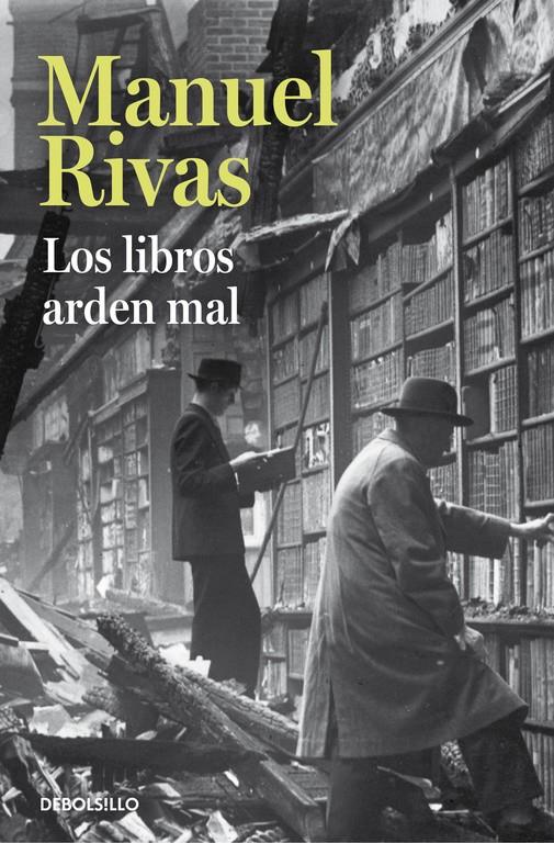 Los libros arden mal | 9788490628850 | RIVAS,MANUEL