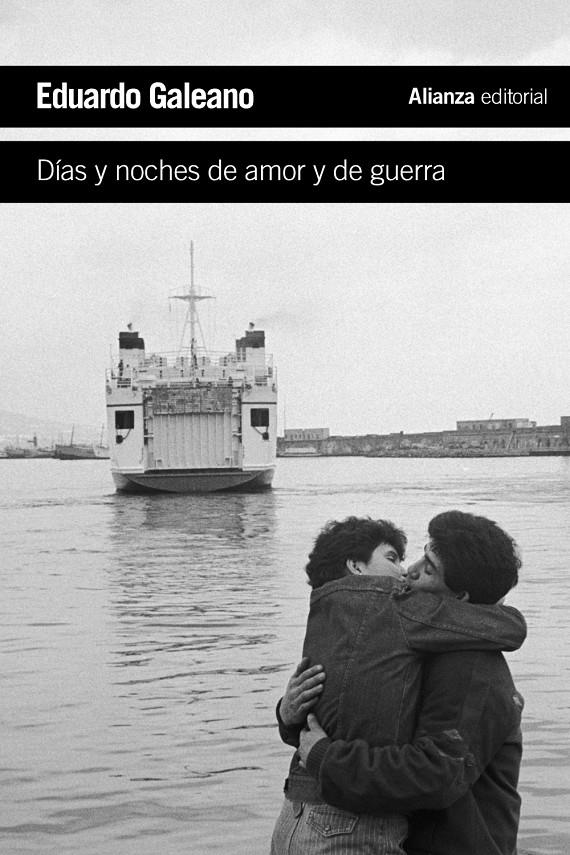 Días y noches de amor y de guerra | 9788420609393 | Galeano, Eduardo