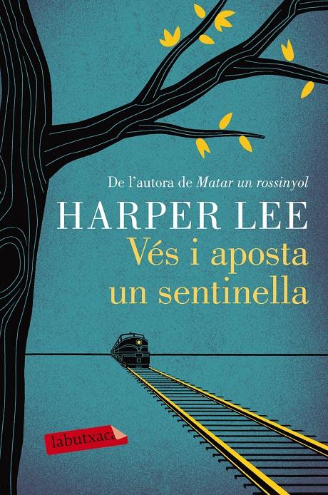 Vés i aposta un sentinella | 9788416600892 | Harper Lee