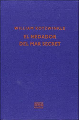 El nedador del mar secret | 9788417978785 | Kotzwinkle, William