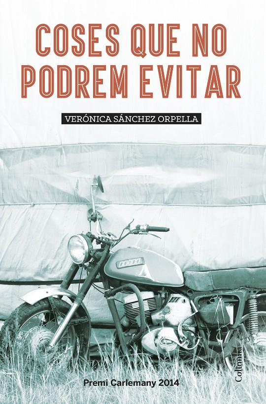 Coses que no podrem evitar | 9788466419581 | Verónica Sánchez Orpella