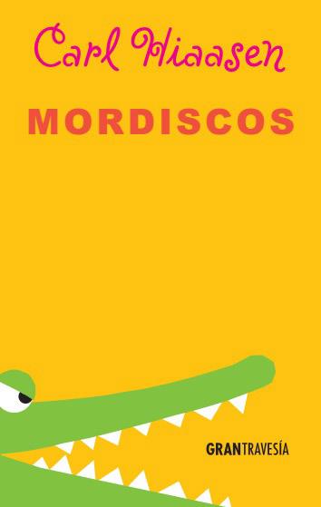 Mordiscos | 9788494398605 | Hiaasen, Carl