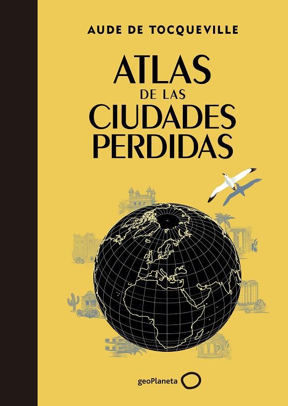 Atlas de las ciudades perdidas | 9788408145325 | Tocqueville, Aude de