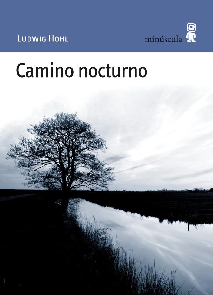 Camino nocturno | 9788495587664 | Hohl, Ludwig