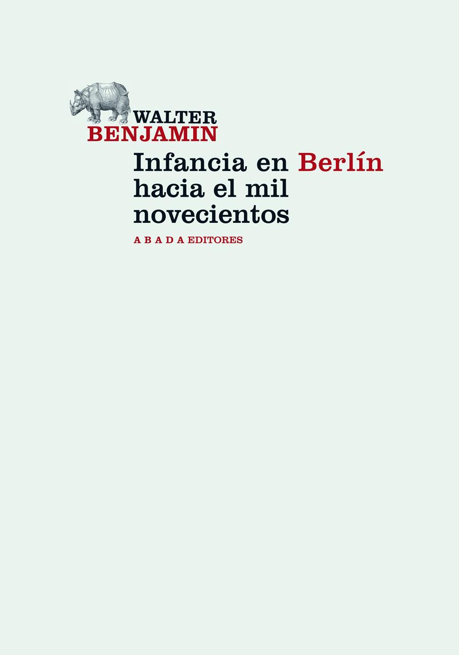 Infancia en Berlín hacia el mil novecientos | 9788415289272 | Benjamin, Walter