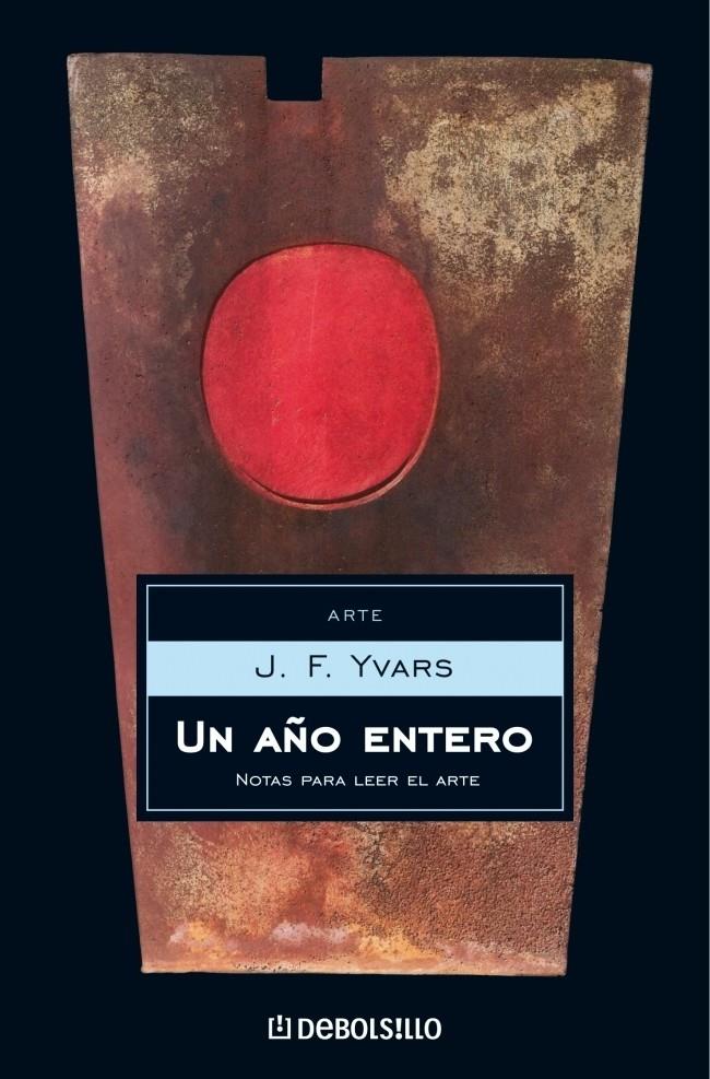 Un año entero. Notas para leer el arte | 9788483464755 | Yvars, J.F.