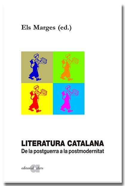 Literatura catalana. De la postguerra a la postmodernitat | 9788418618857 | Els Marges (ed.)