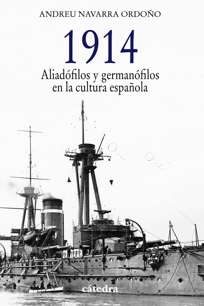 1914. Aliadófilos y germanófilos en la cultura española | 9788437632858 | Navarra Ordoño, Andreu