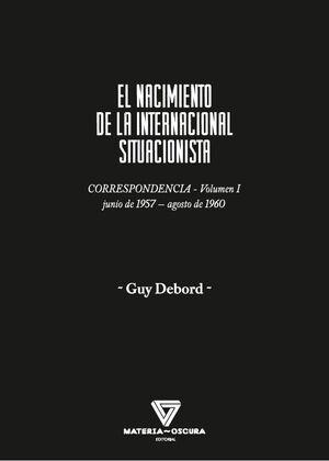 El nacimiento de la internacional situacionista | 9788494980565 | Debord, Guy