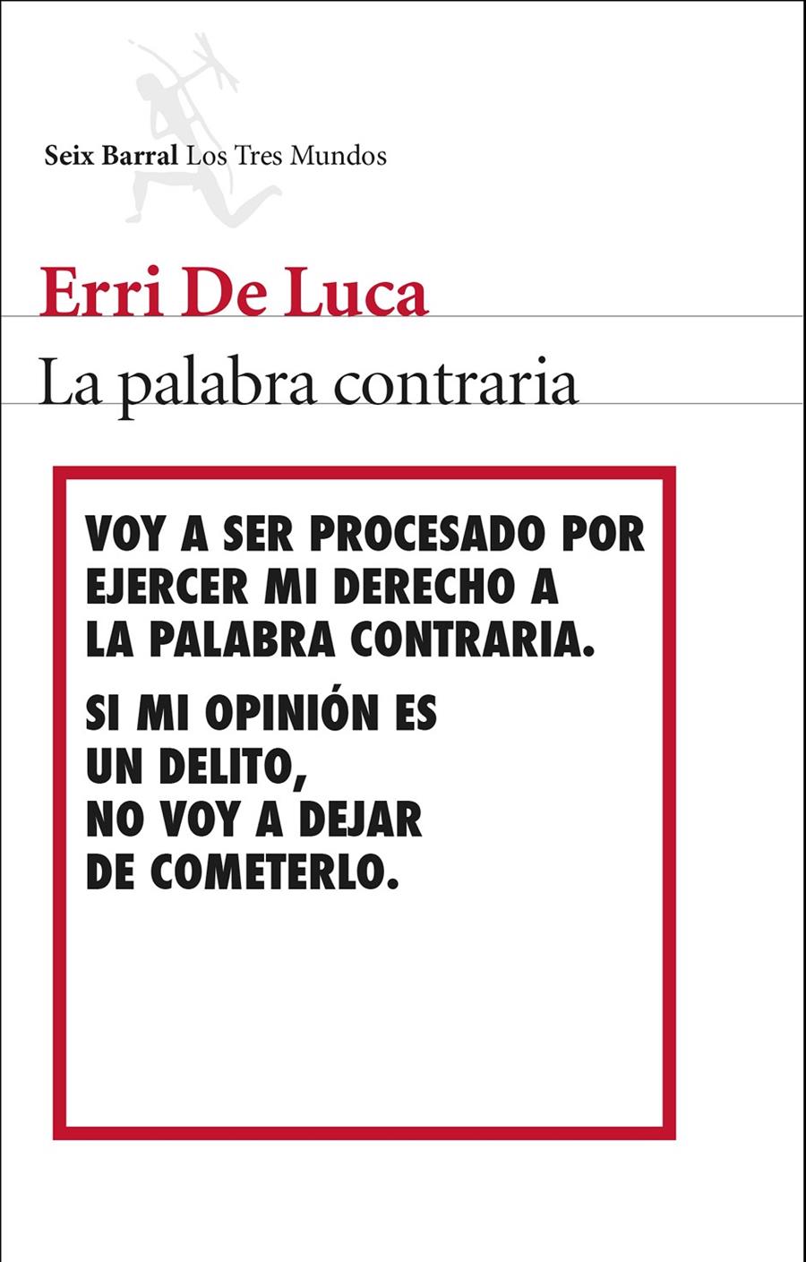 La palabra contraria | 9788432224539 | Erri De Luca