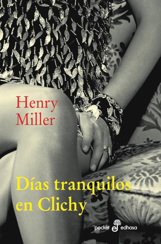 Días tranquilos en Clichy | 9788435018890 | Miller, Henry