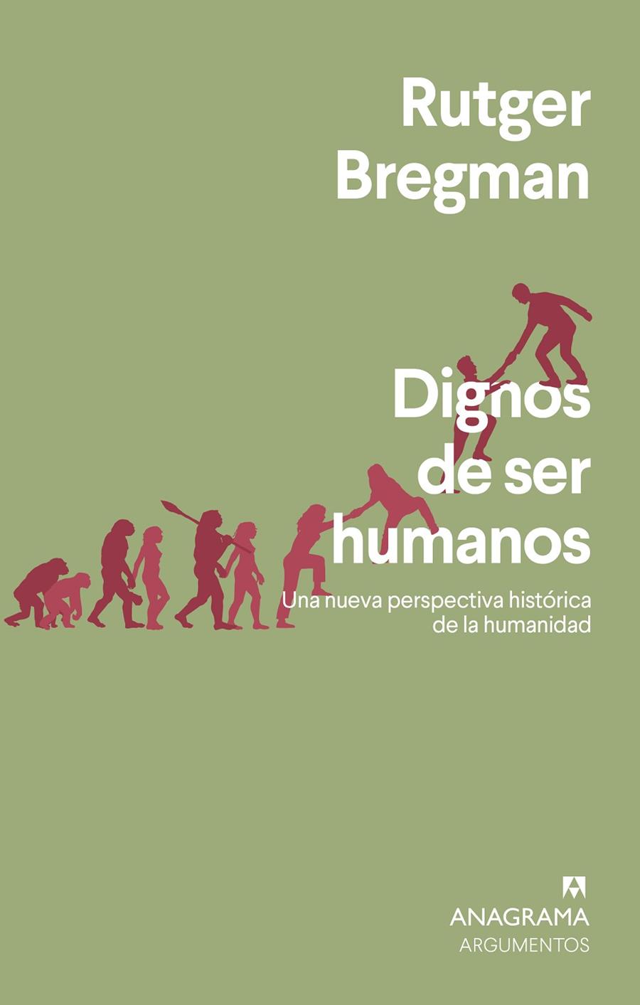 Dignos de ser humanos | 9788433964731 | Bregman, Rutger