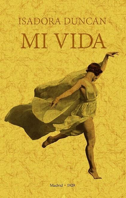 Mi vida. Isadora Duncan | 9788490017579 | Duncan, Isadora