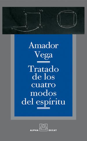 TRATADO DE LOS CUATRO MODOS DEL ESPIRITU | 9788493427863 | VEGA EZQUERRA, AMADOR