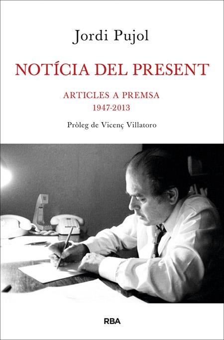 Notícia del present | 9788482646480 | Pujol, Jordi