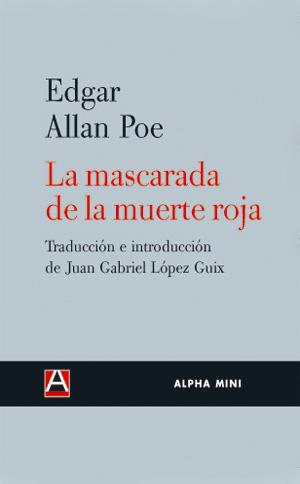 LA MASCARADA DE LA MUERTE ROJA | 9788493654085 | POE, EDGAR