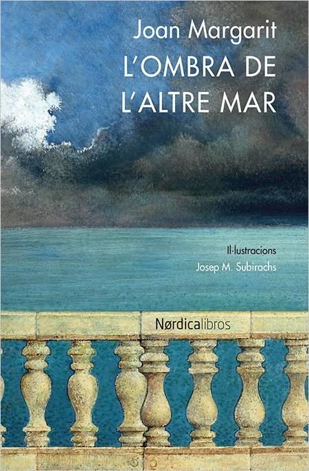 L'ombra de l'altre mar | 9788416440641 | Margarit Consarnau, Joan/Subirachs i Sitjar, Josep Maria