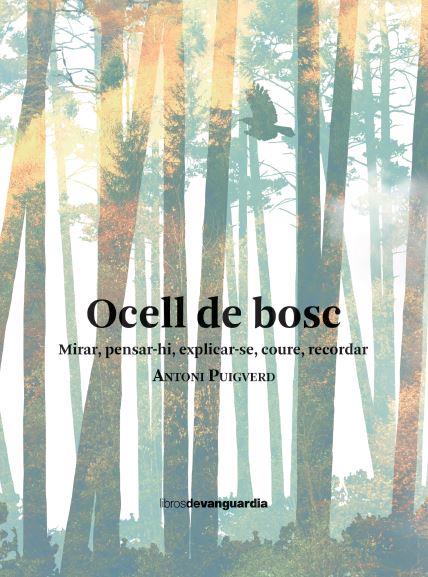 Ocell de bosc | 9788418604461 | Puigverd Romaguera, Antoni