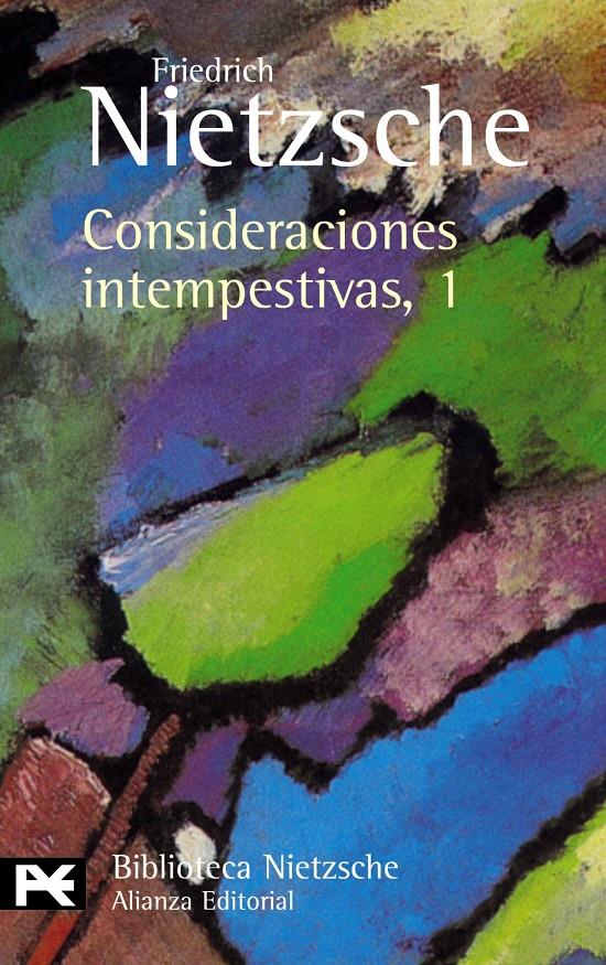 Consideraciones intempestivas, 1. David Strauss, el confesor y el escritor (y fr | 9788420637112 | Nietzsche, Friedrich