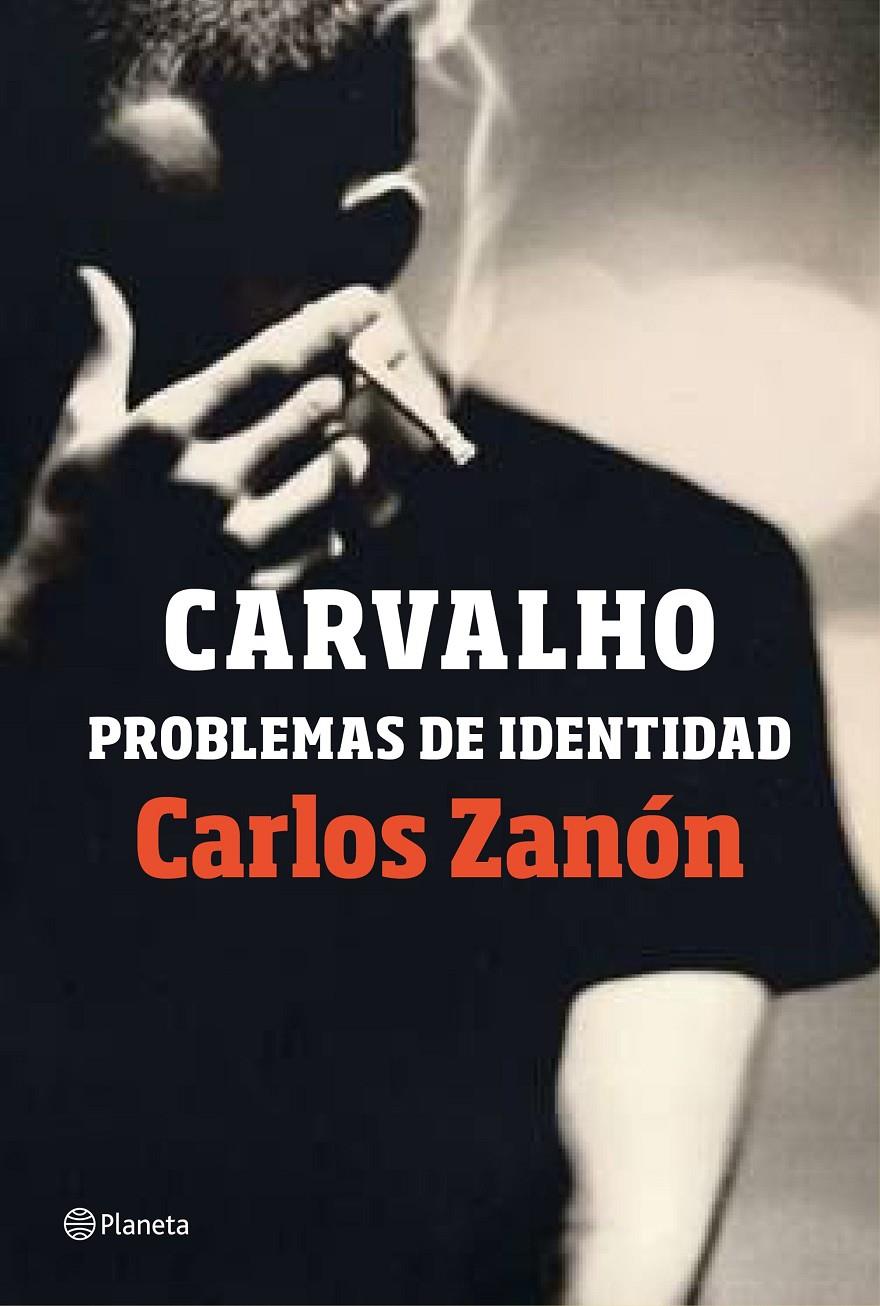 Carvalho: problemas de identidad | 9788408201489 | Zanón, Carlos