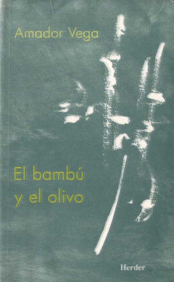 El bambú y el olivo | 9788425423574 | Vega Esquerra, Amador