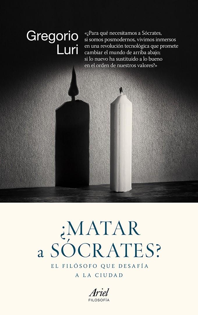 ¿Matar a Sócrates? | 9788434422308 | Gregorio Luri