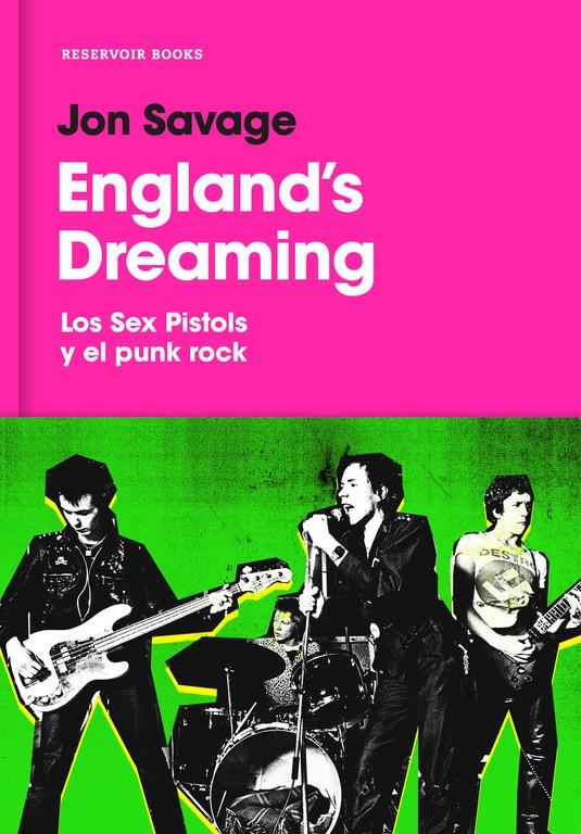 England's Dreaming | 9788416709656 | SAVAGE, JON