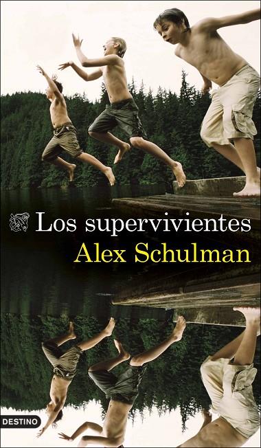 Los supervivientes | 9788423360772 | Schulman, Alex