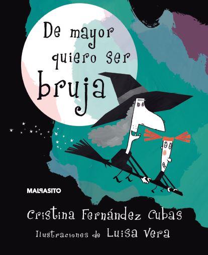 De mayor quiero ser bruja | 9788415996491 | Cristina Fernández Cubas