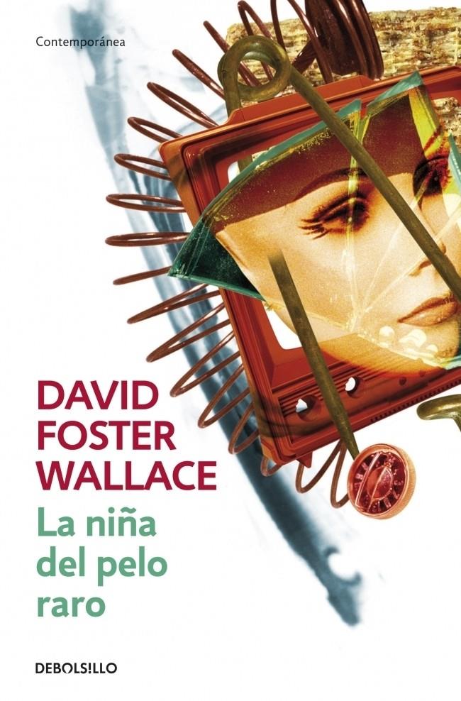 La niña del pelo raro | 9788484506942 | WALLACE,DAVID FOSTER