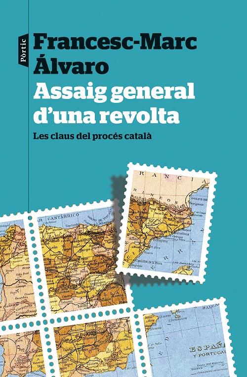 Assaig general d'una revolta | 9788498094435 | Álvaro, Francesc-Marc