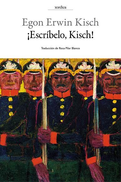 ¡Escríbelo, Kisch! | 9788416461226 | Kisch, Egon Erwin