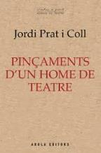 Pinçaments d'un home de teatre | 9788412894493 | Prat i Coll, Jordi