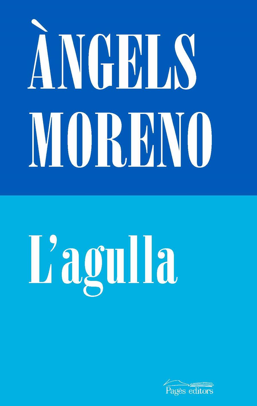 L'agulla | 9788413031569 | Moreno Gutiérrez, Àngels