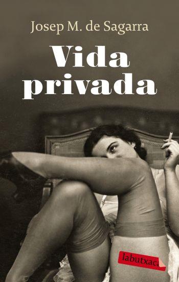 Vida privada | 9788499300412 | de SAgarra, Josep Maria