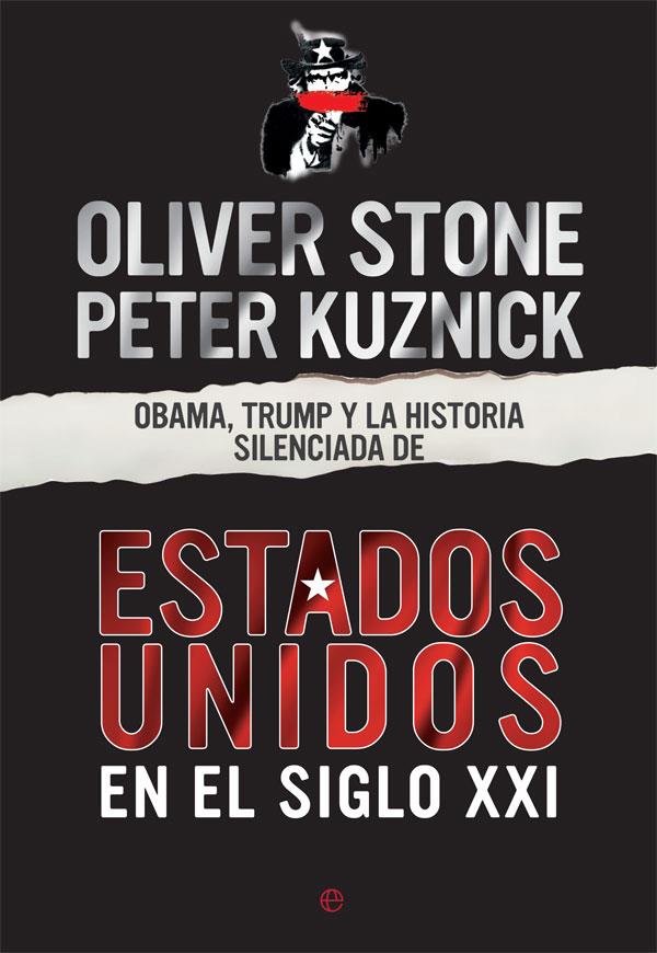 Obama, Trump y la historia silenciada de los Estados Unidos en el siglo XXI | 9788491648642 | Stone, Oliver/Kuznick, Peter