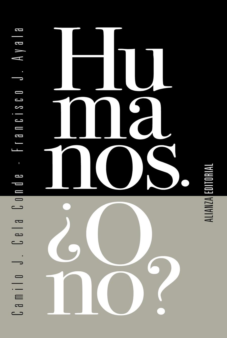 Humanos. ¿O no? | 9788413620985 | Cela Conde, Camilo J./Ayala, Francisco J.