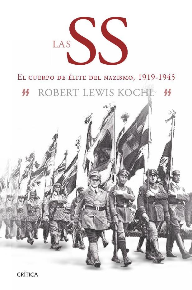 Las SS | 9788498926972 | Robert Lewis Koehl