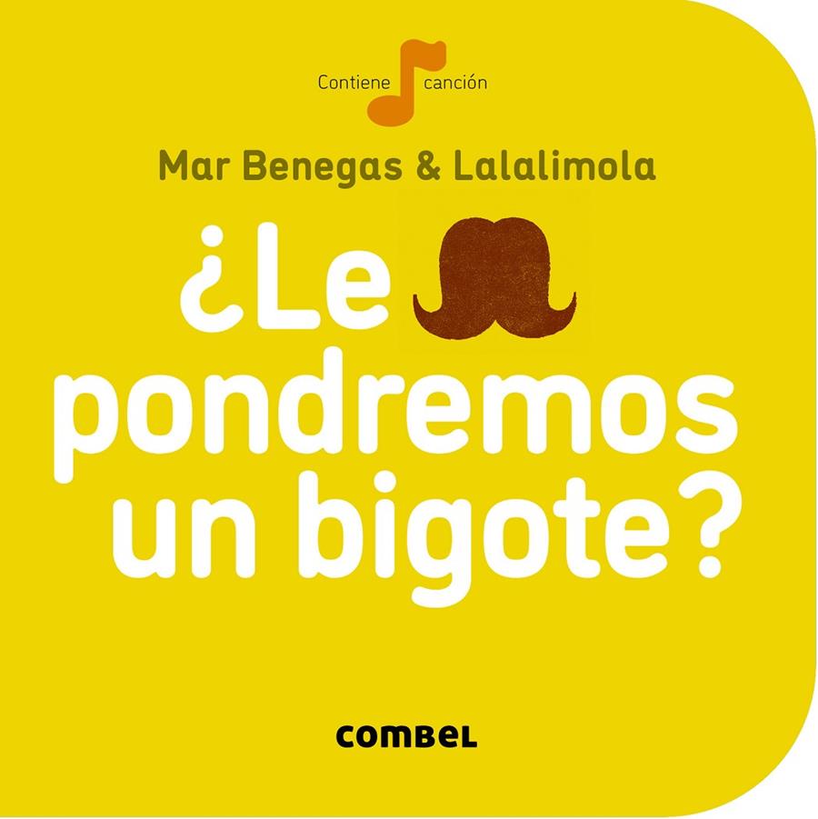 ¿Le pondremos un bigote? | 9788498259704 | Benegas Ortiz, María del Mar