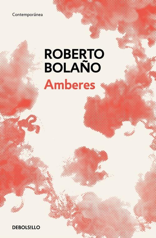 Amberes | 9788466337915 | Roberto Bolaño