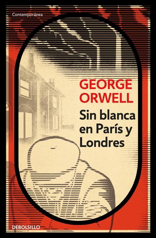 Sin blanca en París y Londres | 9788499890883 | ORWELL, GEORGE