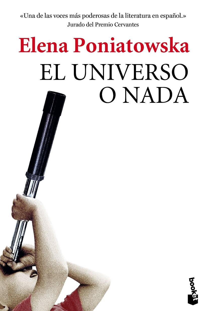 El universo o nada | 9788432225857 | Elena Poniatowska