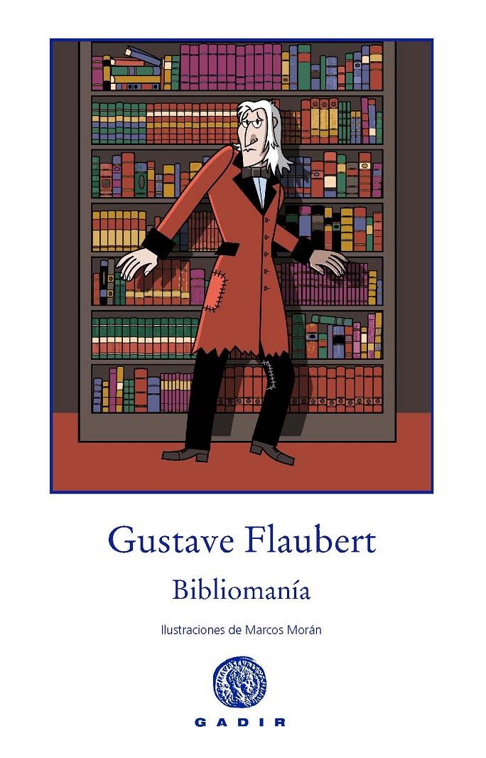 Bibliomanía | 9788494179952 | Flaubert, Gustave