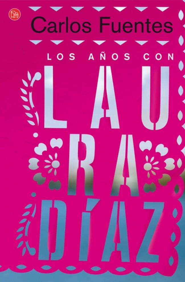 LOS AÑOS CON LAURA DIAZ  (FG) | 9788466306539 | FUENTES,CARLOS